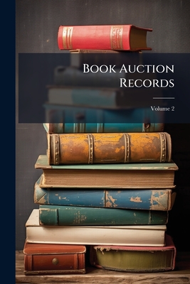 Book Auction Records; Volume 2 - Anonymous