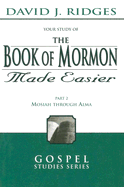 Book of Mormon Made Easier, Part 2