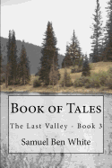 Book of Tales: The Last Valley - Book 3