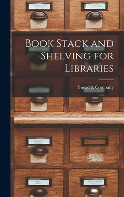 Book Stack and Shelving for Libraries - Snead & Company (Creator)
