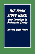 Book Stops Here: New Directions for Bookmobile Service