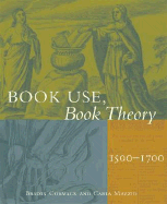 Book Use, Book Theory: 1500-1700