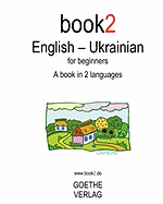 Book2 English - Ukrainian for Beginners: A Book in 2 Languages