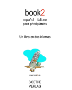 Book2 Espanol - Italiano Para Principiantes: A Book in 2 Languages