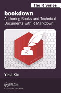 Bookdown: Authoring Books and Technical Documents with R Markdown