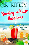 Booking A Killer Vacation