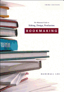 Bookmaking: Editing, Design, Production