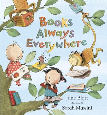 Books Always Everywhere - Blatt, Jane