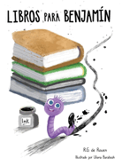 Books For Benjamin/Libros Para Benjam�n