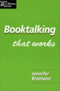 Booktalking That Works - Bromann, Jennifer
