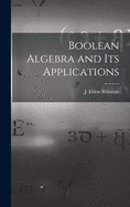 Boolean Algebra and Its Applications