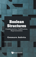 Boolean Structures: Combinatorics, Codification, Represent