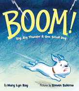 Boom!: Big Big Thunder & One Small Dog