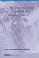 Boom-Bust Cycles and Financial Liberalization