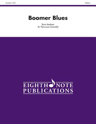 Boomer Blues - Meeboer, Ryan (Composer)