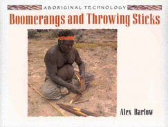 Boomerangs and Throwing Sticks