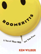 Boomeritis: A Novel That Will Set You Free!