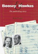 Boosey & Hawkes: The Publishing Story