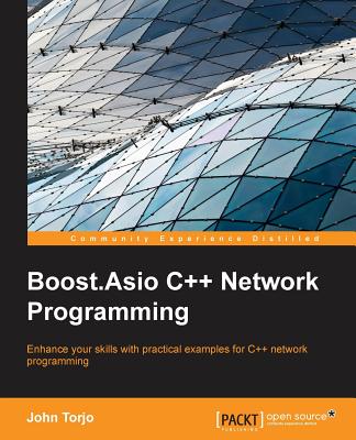 Boost.Asio C++ Network Programming - Torjo, John