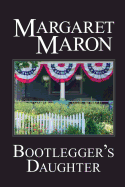 Bootlegger's Daughter: A Deborah Knott Mystery