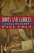 Boots and Saddles: A Call to Glory