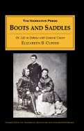 Boots and Saddles or Life in Dakota with General Custer