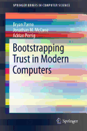 Bootstrapping Trust in Modern Computers