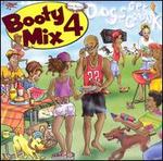 Booty Mix, Vol. 4: Dogs Get Crunk - Got More!