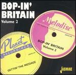 Bop in Britain, Vol. 2: Gettin' the Message