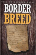 Border Breed - Raine, William MacLeod