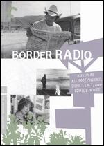 Border Radio - Allison Anders; Dean Lent; Kurt Voss