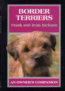 Border Terriers: An Owner's Companion