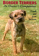 Border Terriers: An Owner's Companion