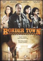 Border Town - Chris Allen Williams