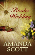 Border Wedding - Scott, Amanda