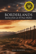 Borderlands: Stories from an El Paso Shelter