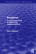 Borderline: A Psychological Study of Paranoia and Delusional Thinking