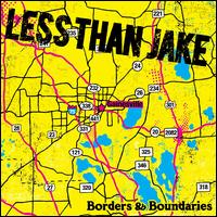 Borders & Boundaries - Less Than Jake