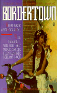 Bordertown - Tor, Books, and Connaughton, and Windling, Terri