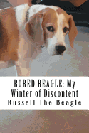 Bored Beagle: My Winter of Discontent