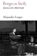 Borges in Sicily: Journey with a Blind Guide