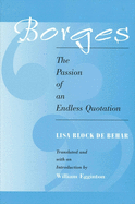 Borges: The Passion of an Endless Quotation