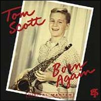 Born Again - Tom Scott