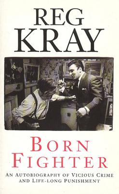 Born Fighter - Kray, Reg
