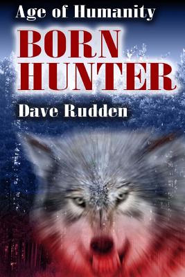 Born Hunter - Rudden, Dave