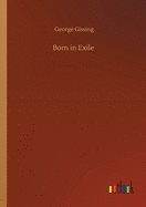 Born in Exile
