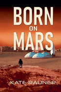 Born on Mars Colonization Book 2
