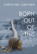 Born Out of This