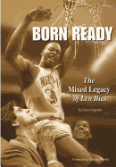 Born Ready: The Mixed Legacy of Len Bias