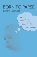 Born to Parse: How Children Select Their Languages